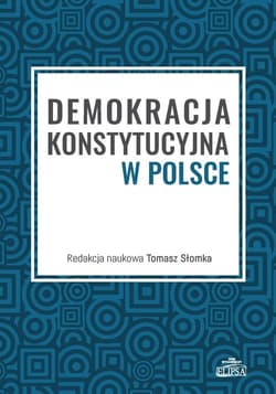 Demokracja konstytucyjna w Polsce -  Słomka Tomasz