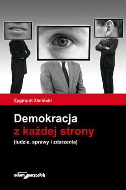 Demokracja z każdej strony ludzie, sprawy i zdarzenia