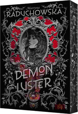 Demon Luster. Szamanka od umarlaków. Tom 2 (ilustrowane brzegi) - Martyna Raduchowska