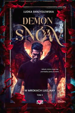 Demon snów. W mrokach Luizjany. Tom 2 - ebook - Ludka Skrzydlewska