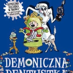 Demoniczna dentystka - David Walliams