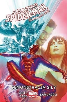 Demonstracja siły. Amazing Spider-Man. Globalna sieć. Tom 3 - Dan  Slott, Christos  Gage