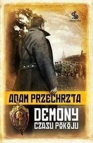 Demony czasu pokoju - Adam  Przechrzta