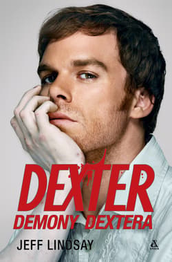 Demony Dextera. Dexter (okładka filmowa) wyd. 7 - Jeff  Lindsay