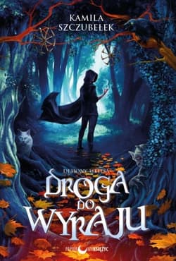 Demony Welesa. Tom 1. Droga do Wyraju.