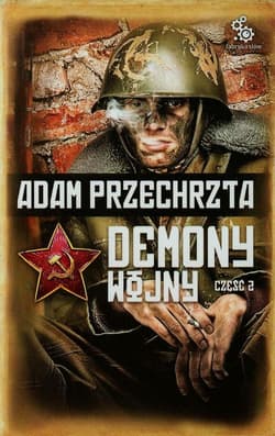 Demony wojny Część 2 - Adam  Przechrzta