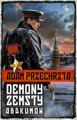 Demony zemsty. Abakumov - Adam  Przechrzta