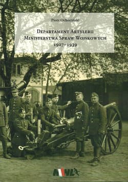 Departament Artylerii Ministerstwa Spraw Wojskowych 1927-1939
