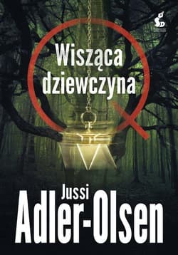 Departament Q. 6 Wisząca dziewczyna - Jussi Adler-Olsen