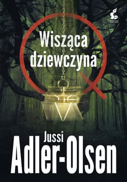 Departament Q. 6 Wisząca dziewczyna - Jussi Adler-Olsen