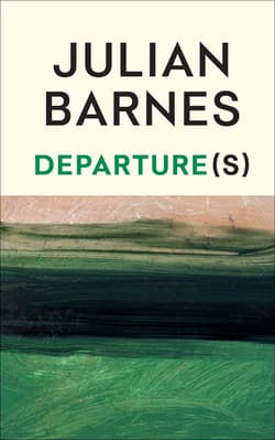 Departure(s) - Julian  Barnes