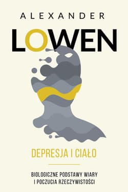 Depresja i ciało - ebook - Alexander Lowen