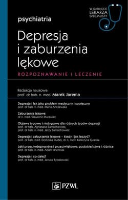 Depresja i zaburzenia lękowe. W gabinecie lekarza - Marek Jarema