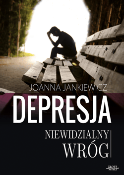 Depresja niewidzialny wróg - ebook - Joanna Jankiewicz