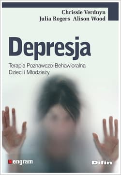 Depresja Terapia poznawczo-behawioralna dzieci i młodzieży - Verduyn Chrissie, Rogers Julia, Wood Alison