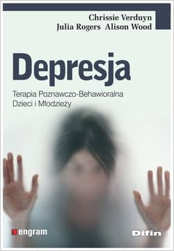Depresja Terapia poznawczo-behawioralna dzieci i młodzieży - Verduyn Chrissie, Rogers Julia, Wood Alison