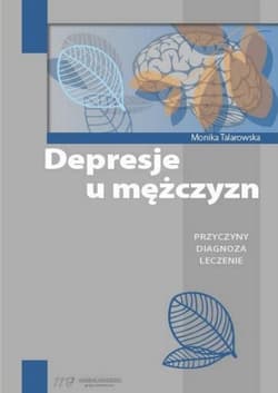 Depresje u mężczyzn - Talarowska Monika