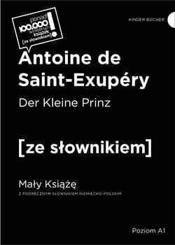 Der Kleine Prinz / Mały Książę z podręcznym słownikiem niemiecko-polskim - Antoine de Saint-Exupery