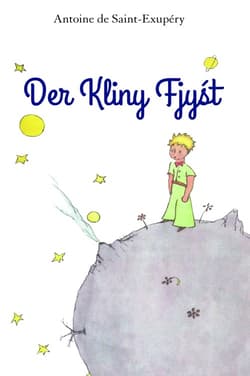 Der Kliny Fjyśt - Antoine de Saint-Exupery