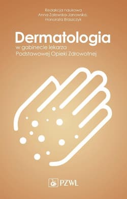 Dermatologia w gabinecie lekarza Podstawowej Opiek - Anna Zalewska-Janowska,  Błaszczyk Honorata