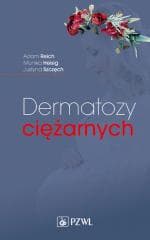 Dermatozy ciężarnych -  Reich Adam, Monika Heisig,  Szczęch Justyna