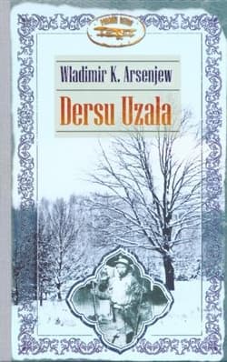 Dersu Uzała - Arsenjew Władimir K.
