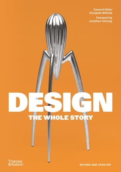Design. The whole story wer. angielska - Jonathan Glancey