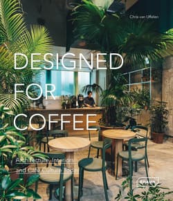 Designed for Coffee - van Uffelen Chris