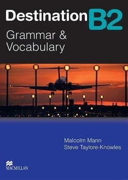 Destination B2 Grammar&Vocabulary SB - Mann Malcolm, Taylore-Knowles Steve