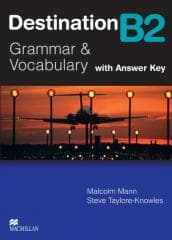 Destination B2 Grammar&Vocabulary SB + key - Mann Malcolm, Taylore-Knowles Steve