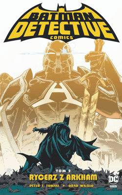 Detective Comics Tom 2 Rycerz z Arkham - Walker Brad