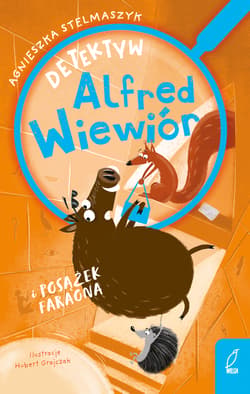 Detektyw Alfred Wiewiór i posążek faraona - Agnieszka Stelmaszyk