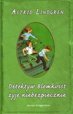 Detektyw Blomkvist żyje niebezpiecznie - Astrid Lindgren