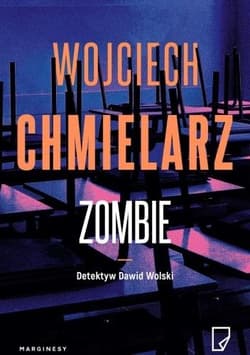 Detektyw Dawid Wolski T.2 Zombie - Wojciech Chmielarz