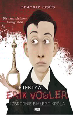 Detektyw Erik Vogler i Zbrodnie białego króla