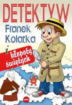 Detektyw Franek Kołatka i kłopoty świętych