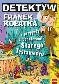 Detektyw Franek Kołatka i przygody z bohaterami Starego Testamentu - Wilk Michał