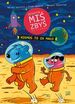 Detektyw Miś Zbyś na tropie Kosmos to za mało - Rybarczyk Norbert