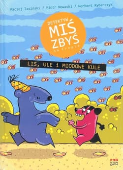 Detektyw Miś Zbyś na tropie, Lis, ule i miodowe kule - Jasiński Maciej, Nowacki Piotr, Rybarczyk Norbert