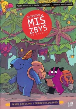 Detektyw Miś Zbyś na tropie Skarb kapitana Czarnofutrzastego - Jasiński Maciej, Nowacki Piotr, Rybarczyk Norbert