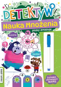 Detektyw. Nauka mnożenia. Piszę i zmazuję