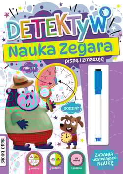 Detektyw. Nauka zegara. Piszę i zmazuję - Praca zbiorowa