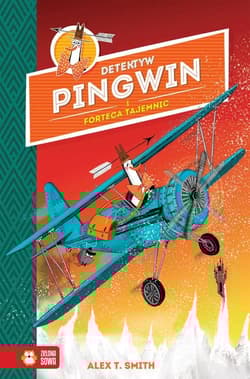 Detektyw Pingwin i Forteca Tajemnic Tom 2 - Alex T. Smith