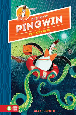 Detektyw Pingwin i pechowy rejs - Alex T. Smith
