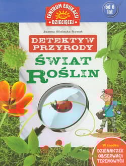 Detektyw przyrody Świat roślin od lat 6