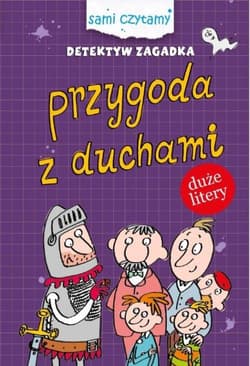 Detektyw zagadka Przygody z duchami - Iwona Czarkowska