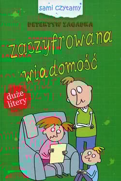Detektyw Zagadka Zaszyfrowna wiadomość Duże litery - Iwona Czarkowska