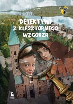 Detektywi z klasztornego wzgórza - Zuzanna Orlińska