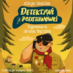 Detektywi z podstawówki. Tajemnica druha Bączka - audiobook - Alicja Sinicka