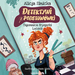 Detektywi z podstawówki. Tajemnica fryzjerki Loczek - audiobook - Alicja Sinicka